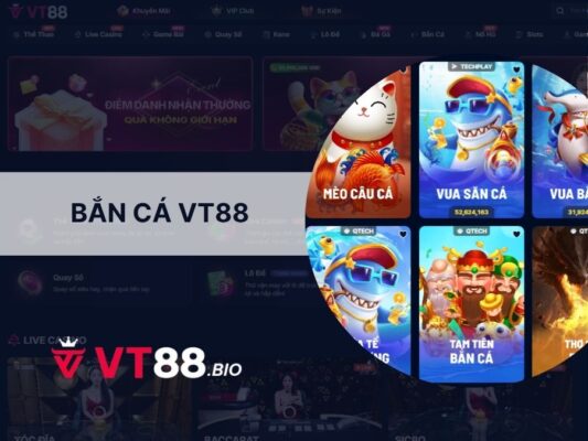 bắn cá đổi thưởng vt88